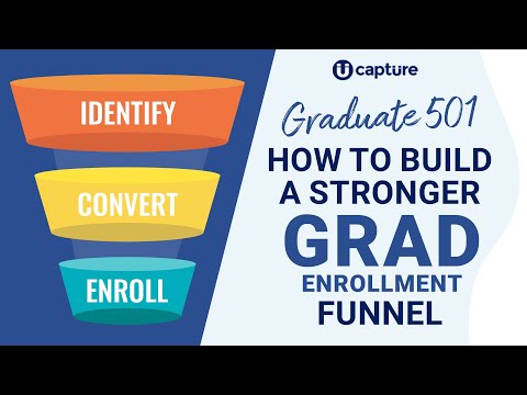Graduate 501: How to Build a Stronger Grad Enrollment Funnel