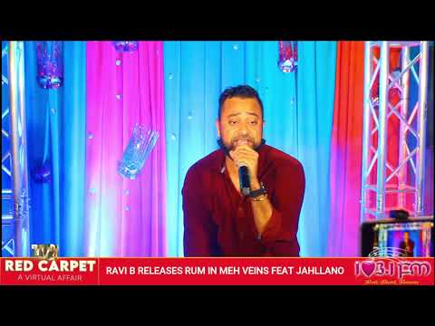 Red Carpet 2021 - A Virtual Affair - Ravi B with Rum In Meh Veins feat Jahllano