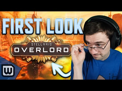 Stellaris: Overlord - First Look & Gameplay!
