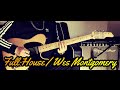 Full House / Wes Montgomery Guitar Cover Pat Martino Style