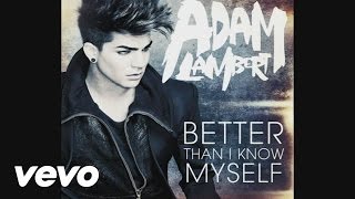 Adam Lambert - Better Than I Know Myself (Audio)