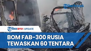 Bom Raksasa Rusia 3 Ton Hantam Pusat Komando Ukraina: 60 Tentara Tewas, Gedung Lenyap Tanpa Jejak