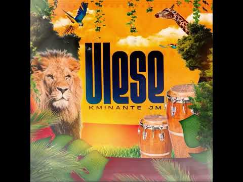 Ulese - Kminante JM  (Audio Oficial)