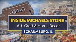 🇺🇸Inside Michaels Store 🛒 | Art, Craft & Home Decor Shopping in Schaumburg, IL