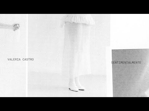 Sentimentalmente - Valeria Castro