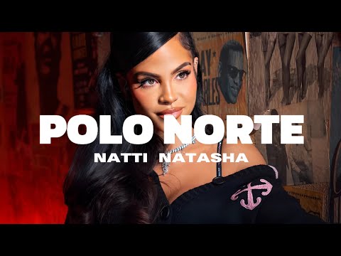 Natti Natasha - Polo Norte (Letra/Lyrics)