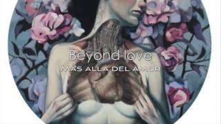 Beach House - Beyond love [letra en español e inglés] [lyrics]