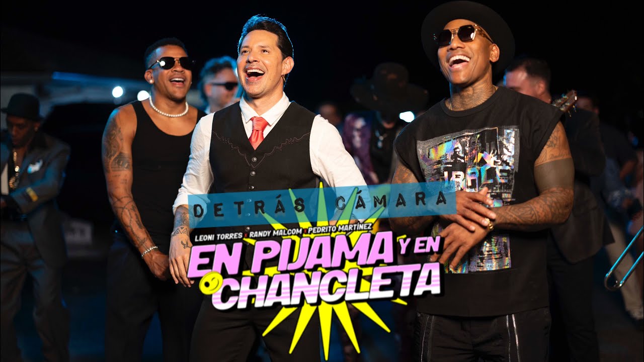 Detrás de cámara: En Pijama y en Chancleta (Making Of) 