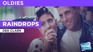 Raindrops : Dee Clark | Karaoke with Lyrics