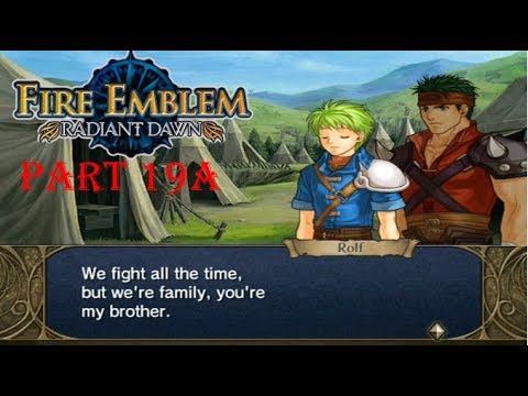Fire Emblem Radiant Dawn Playthrough: Part 19A - Siblings and Stalkers
