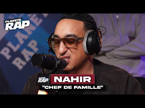 [EXCLU] Nahir - Chef de famille #PlanèteRap