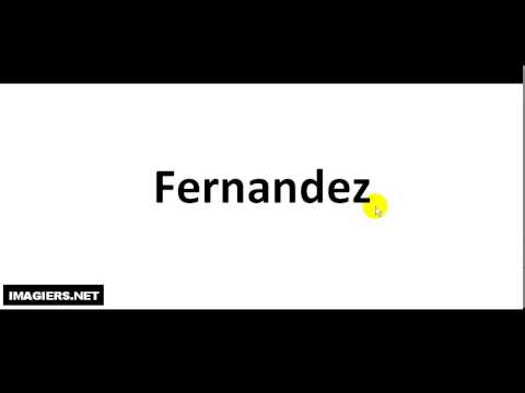 How To Pronounce French Last Name Fernandez