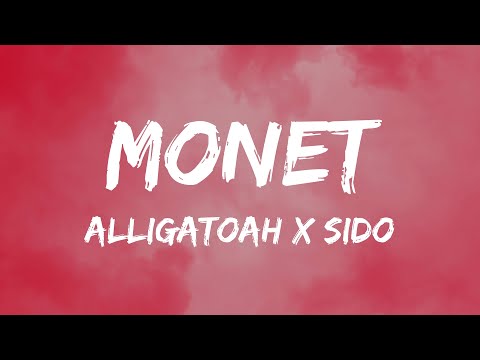 Alligatoah x Sido - Monet (Lyrics)