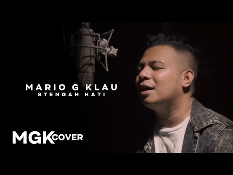 STENGAH HATI - Ona Hetharua [MGK COVER] Mario G Klau