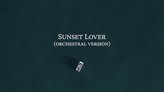 Petit Biscuit - Sunset Lover Orchestral (Official Video)