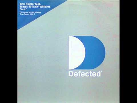 Bob Sinclair ft James D Train Williams Darlin