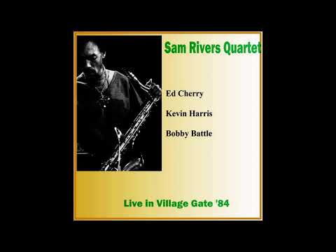 Sam Rivers Quartet - 1984-05-24, Village Gate, New York, NY