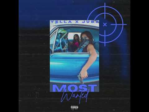 Yella X Jubz - Most Wanted