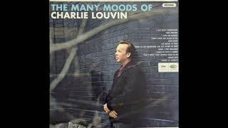Think I'll Go Somewhere and Cry Myself to Sleep – Charlie Louvin