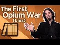 First Opium War Lies Extra History