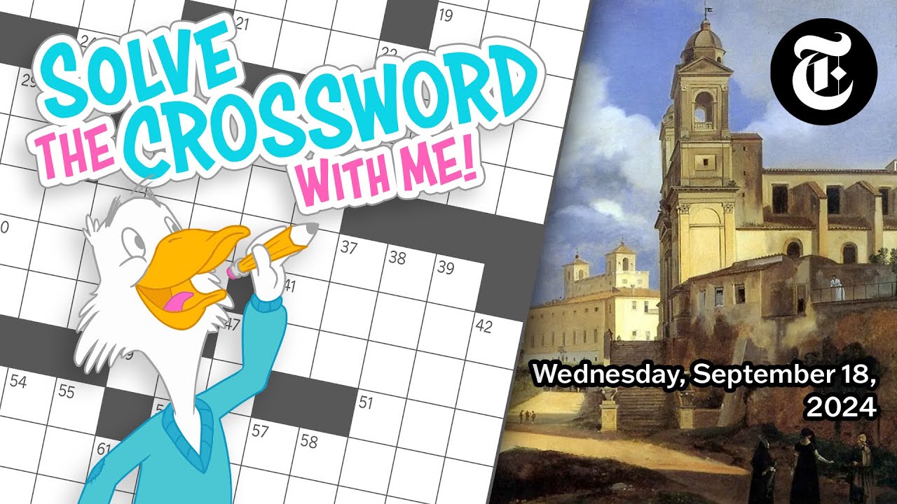 Solve With Me: The New York Times Crossword - Wednesday, September 18, 2024
