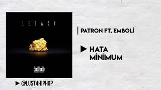 Patron - Hata Minimum ft.  Emboli