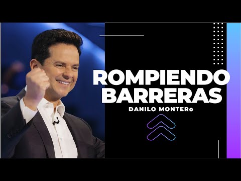 Rompiendo barreras - Danilo Montero | Prédicas Cristianas 2022