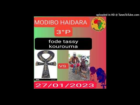 karamoko modibo haidara VS fode tassy kourouma 3°P