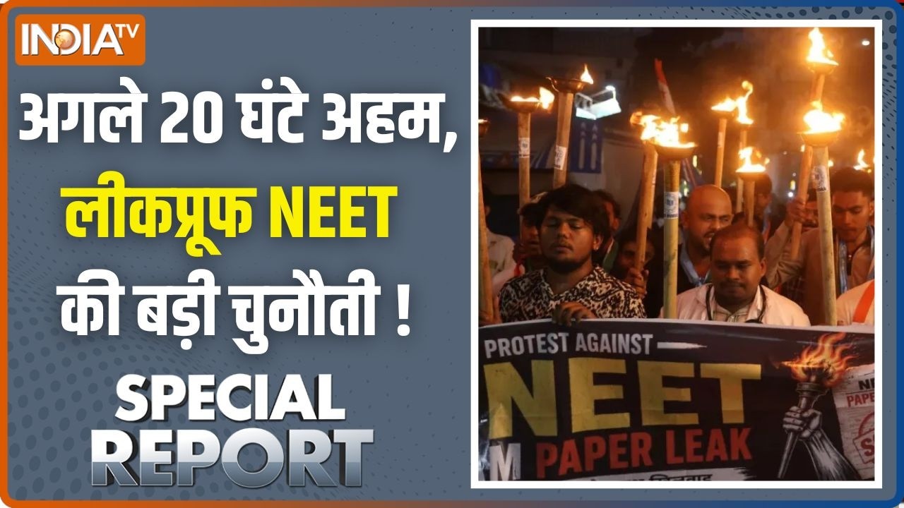 Special Report : अगले 20 घंटे अहम, लीकप्रूफ NEET की बड़ी चुनौती ! NEET Paper L