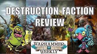 Destruction Faction Review - Warhammer Weekly 07242024