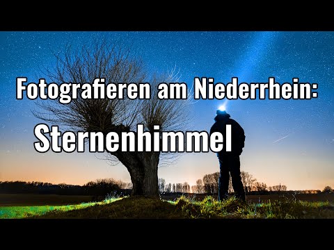 Fotografieren am Niederrhein - Sternenhimmel