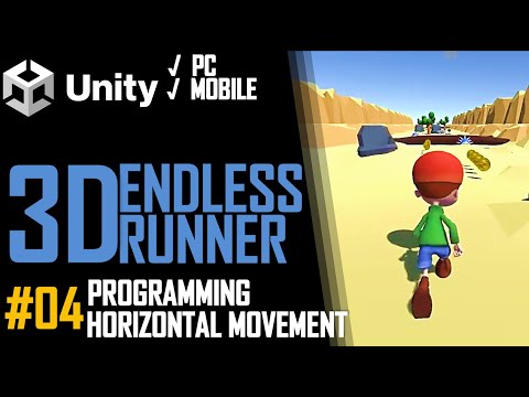 HOW TO MAKE A 3D ENDLESS RUNNER GAME IN UNITY FOR PC & MOBILE - TUTORIAL #04 - HORIZONTAL MOVEMENT