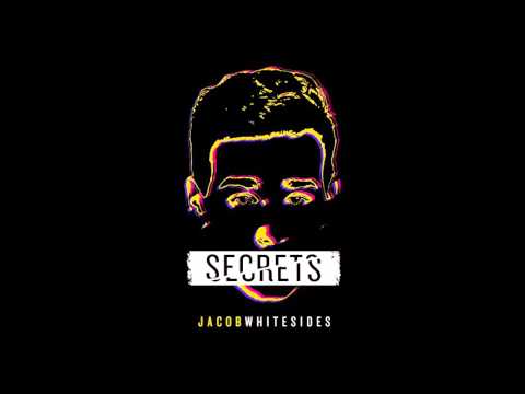 Secrets - Jacob Whitesides