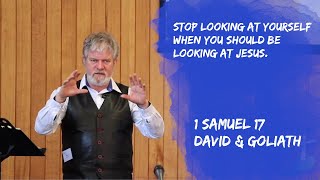Stop looking at yourself when you should be looking at... 2 Corinthians 4:7-18, 1 Samuel 17:38-58
