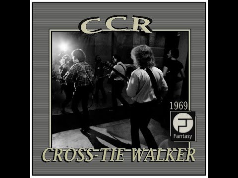 CCR - Cross-Tie Walker (1969)
