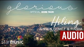 Jensen Gomez &amp; Radha - Hiling | Glorious OST  (Audio)