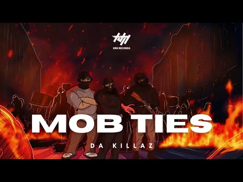 DA KILLAZ - MOB TIES