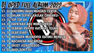 Download lagu DJ HADIRMU AKAN MENJADI CERITA|| DJ DALAM SEPIKU KAULAH CANDAKU | DJ OPED FULL ALBUM 2022 mp3