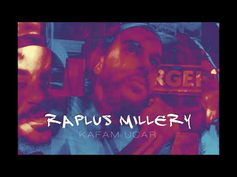 Raplus Millery - Kafam Uçar / 2018 ( Prod. by joezee x makayzi )