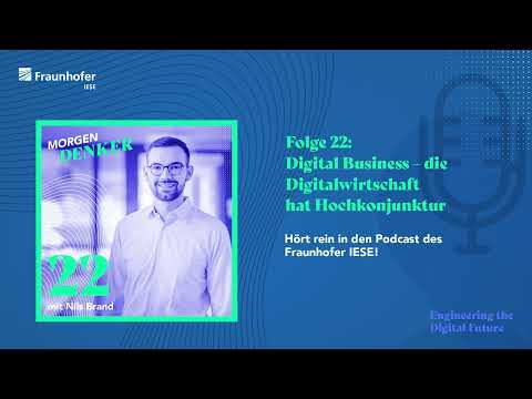 MORGEN DENKER (22): Digital Business – die Digitalwirtschaft hat Hochkonjunktur