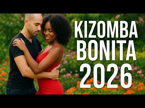 🔥 Kizomba Bonita 2026 💃 A Melhor Música Kizomba do Ano | Dança e Paixão