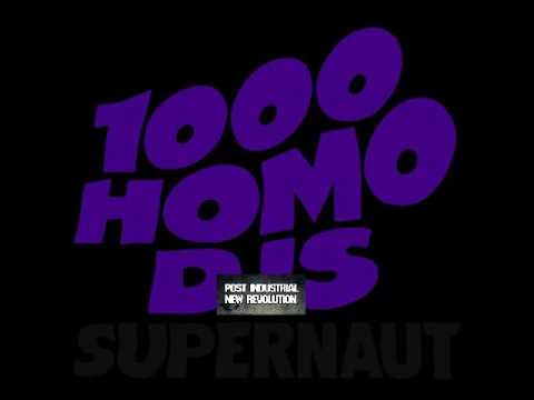 1,000 Homo DJ's - Supernaut (ep)