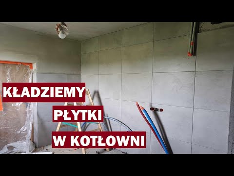 Układanie płytek na ścianach w kotłowni| Projekt kotłownia cz. 1| Budowa domu 2023