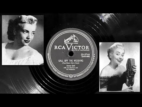 Call Off The Wedding - Sunny Gale ~ 1954