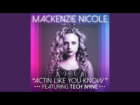 Actin Like You Know (feat. Tech N9ne)