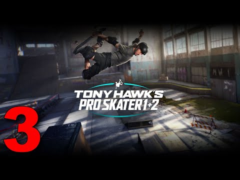 Tony Hawk's Pro Skater 1 + 2 - Walkthrough - Part 3 (Xbox One)