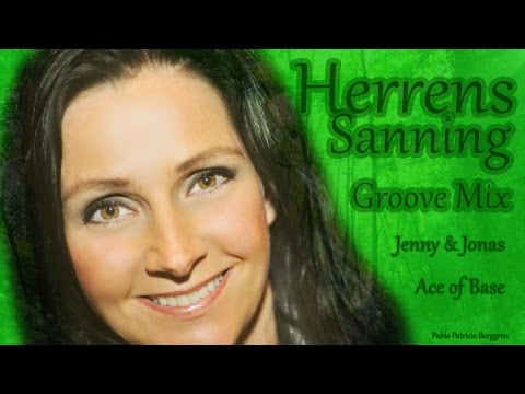 Jenny & Jonas Berggren From Ace of Base - Herrens Sanning Groove Mix (Universe Ace of Base)
