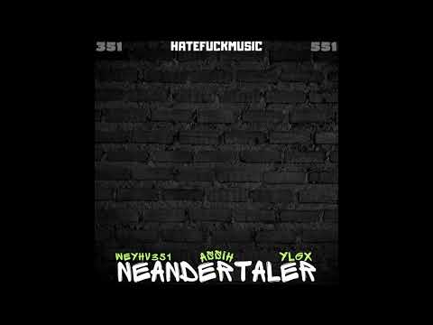 AssiH - Neandertaler (feat. WEYHV351 & YLGX) [2023 - Reupload] #Hatefuckmusic #Oberhausen #AssiH