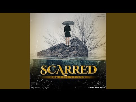 Scarred (Eric Kupper Radio Edit)