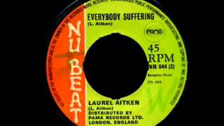 LAUREL AITKEN   Everybody Suffering Nu Beat nb44 b1969